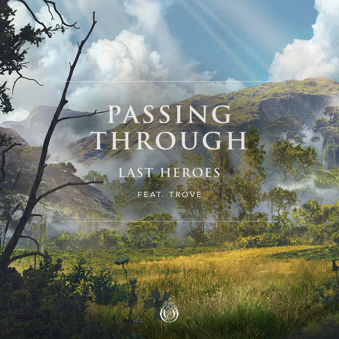 LAST HEROES feat TROVE - Passing Through