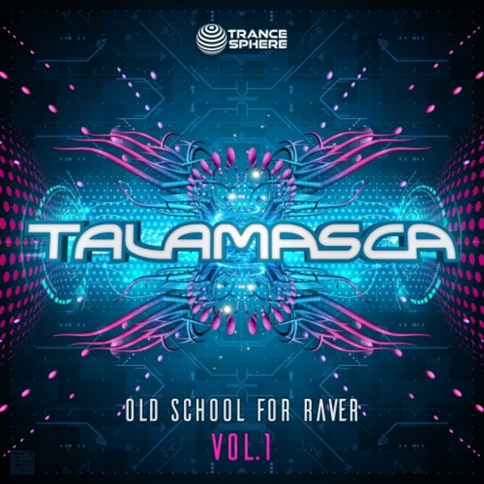 TALAMASCA - Old School For Raver Vol 1