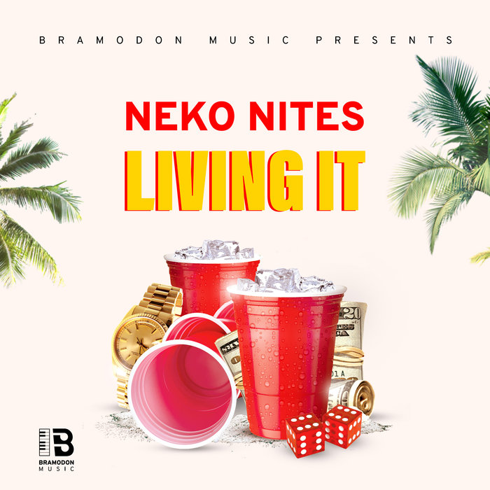 NEKO NITES & BRAMODON - Living It