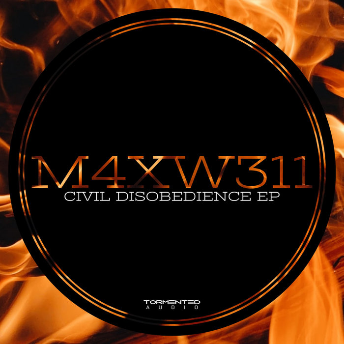 M4XW311 - Civil Disobedience EP