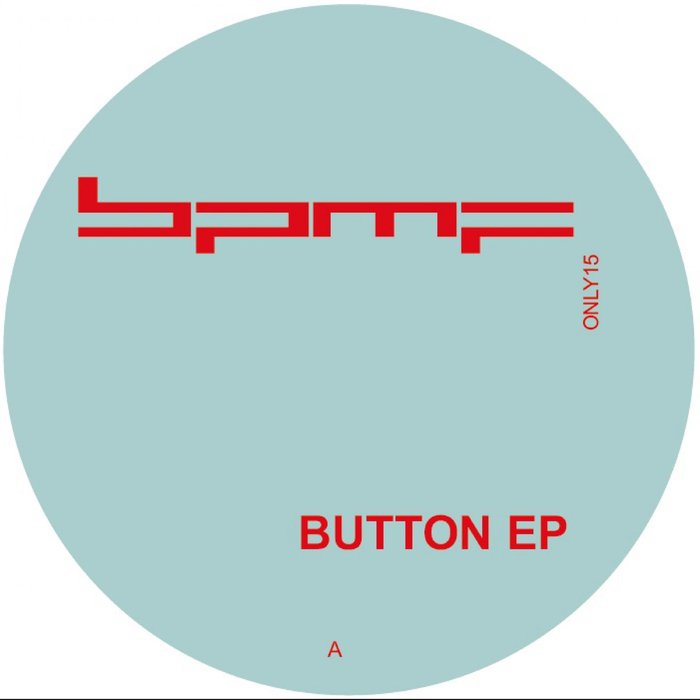 BPMF - Button EP