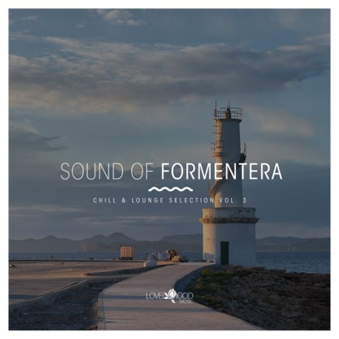VARIOUS - Sound Of Formentera: Chill & Lounge Selection Vol 3