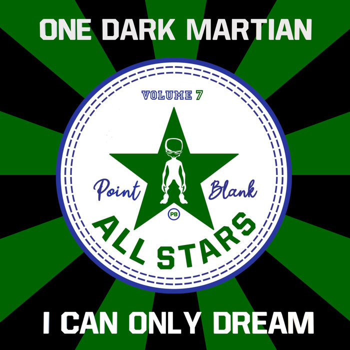 ONE DARK MARTIAN - I Can Only Dream