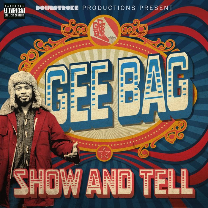 GEE BAG/DOWNSTROKE - Show & Tell