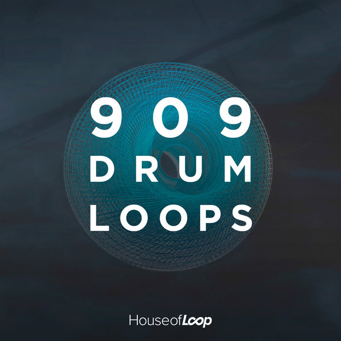 HOUSE OF LOOP - 909 Drum Loops (Sample Pack WAV)