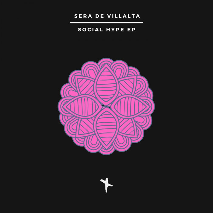 SERA DE VILLALTA - Social Hype EP