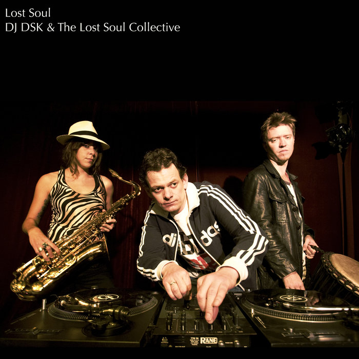 DJ DSK/THE LOST SOUL COLLECTIVE - Lost Soul