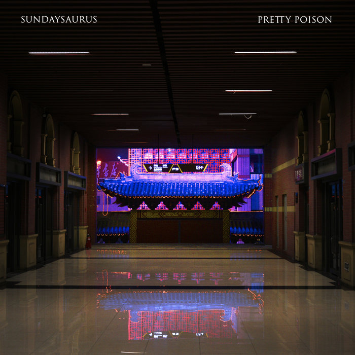 SUNDAYSAURUS - Pretty Poison