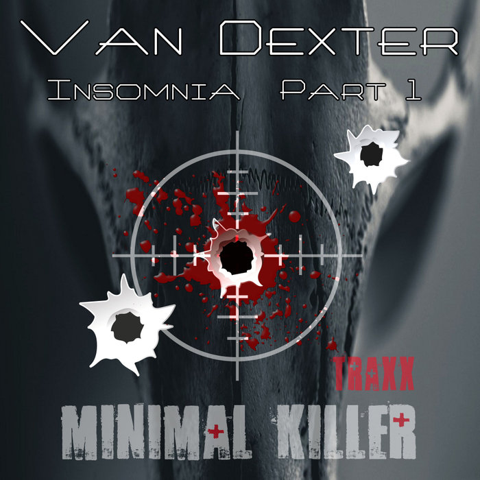 VAN DEXTER - Insomnia Part 1