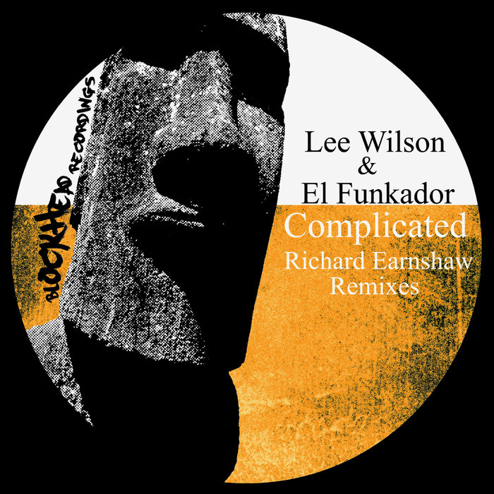 LEE WILSON/EL FUNKADOR - Complicated (Richard Earnshaw Remixes)