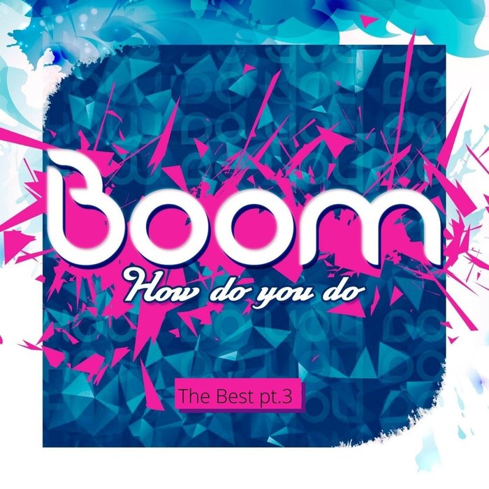 How Do You Do (The Best Pt 3) By Boom On MP3, WAV, FLAC, AIFF & ALAC At ...