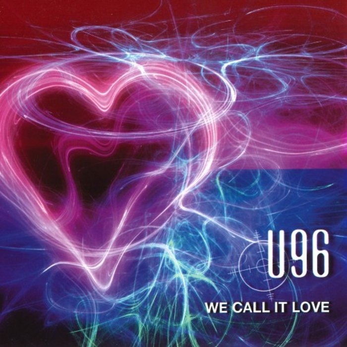 we-call-it-love-remixes-by-u96-on-mp3-wav-flac-aiff-alac-at-juno