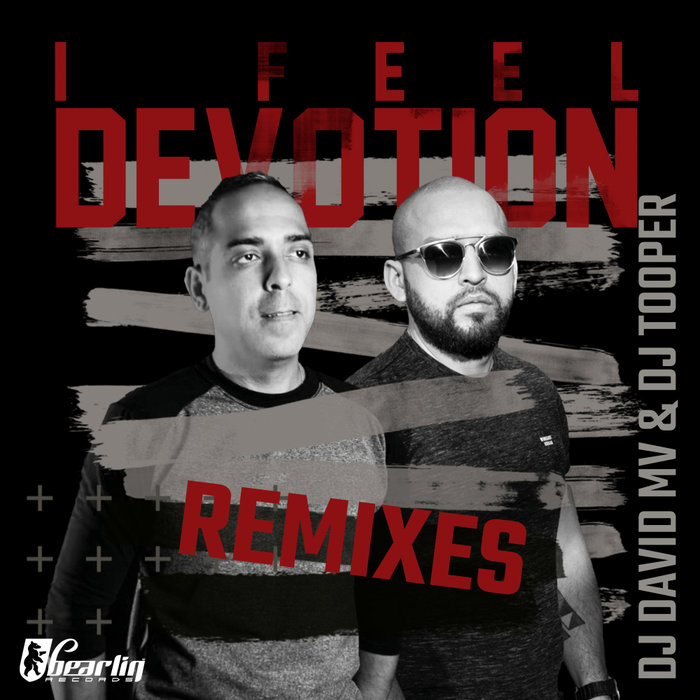 DJ DAVID MV/DJ TOOPER - I Feel Devotion Remixes
