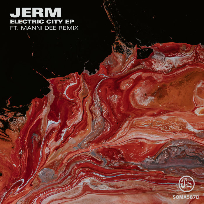 JERM - Electric City EP (Inc. Manni Dee Remix)