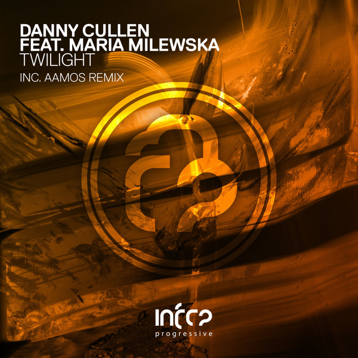 DANNY CULLEN feat MARIA MILEWSKA - Twilight (Aamos Remix)