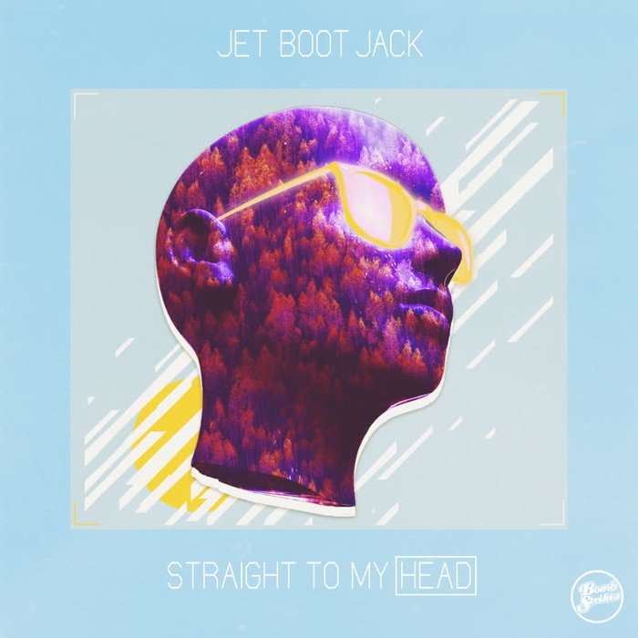JET BOOT JACK - Straight To My Head