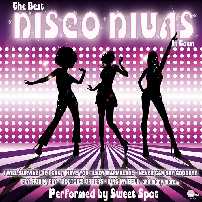 SWEET SPOT - The Best Disco Divas In Town