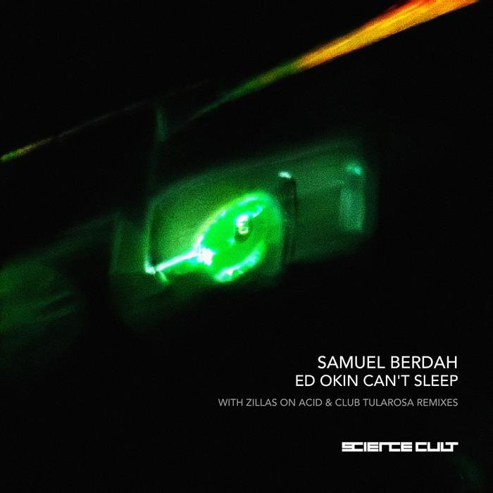 SAMUEL BERDAH - Ed Okin Can't Sleep