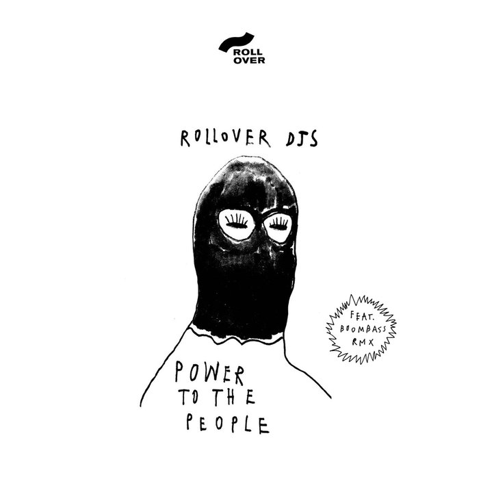 ROLLOVER DJS - Power To The People (incl. Boombass remix)