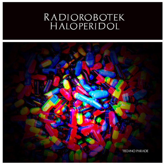 RADIOROBOTEK - Haloperidol