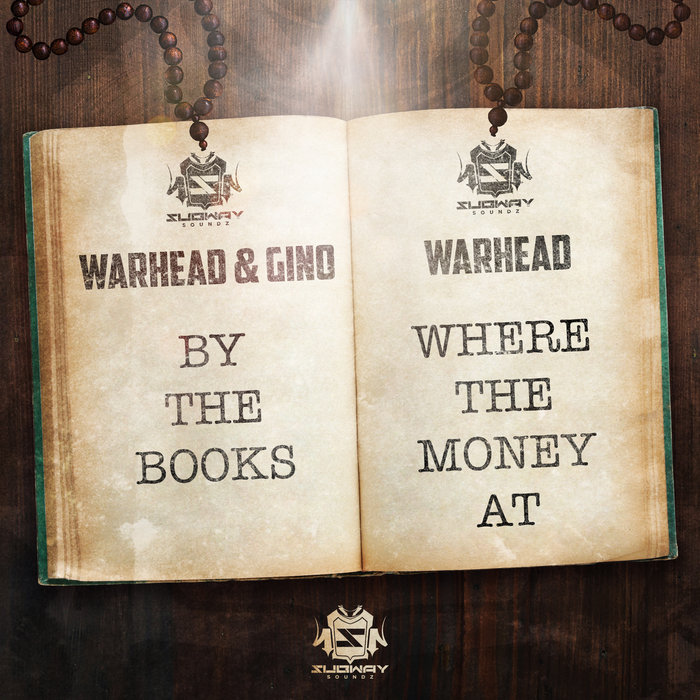 WARHEAD/GINO - By The Books/Where The Money At