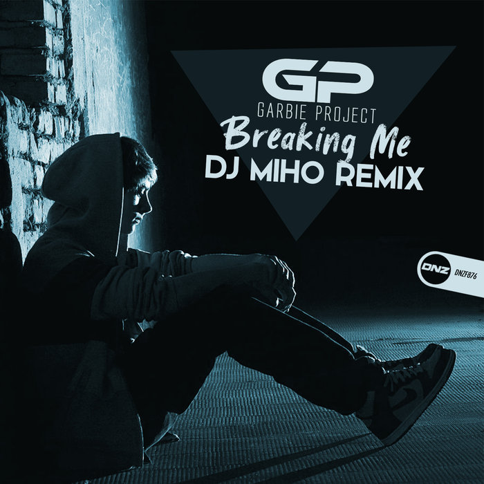GARBIE PROJECT - Breaking Me (DJ Miho Remix)