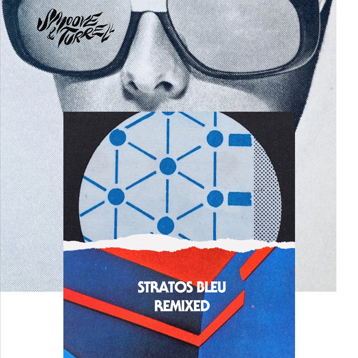 SMOOVE & TURRELL - Stratos Bleu (Remixed)