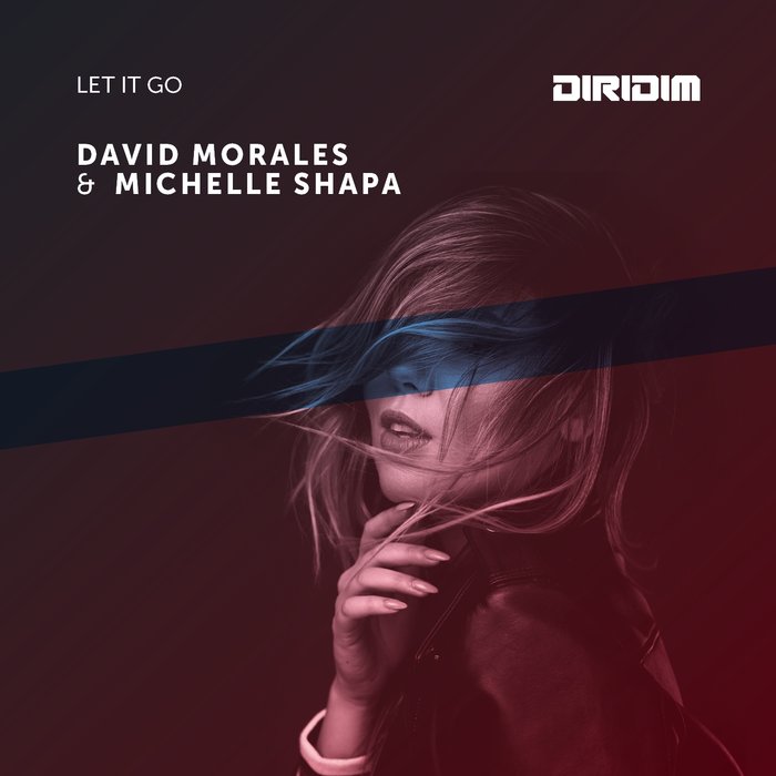 DAVID MORALES/MICHELLE SHAPA - Let It Go