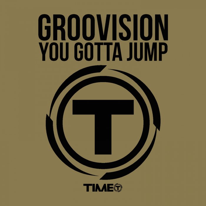 GROOVISION - You Gotta Jump