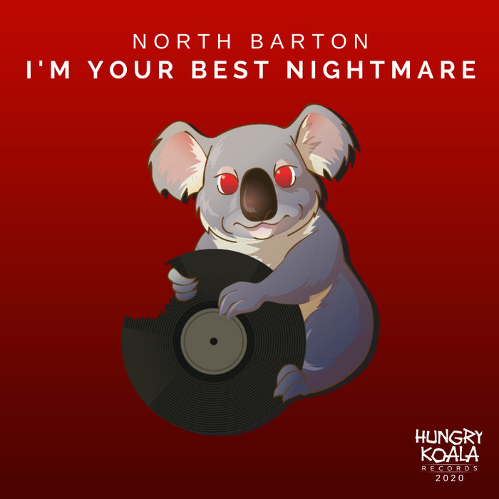 NORTH BARTON - I'm Your Best Nightmare