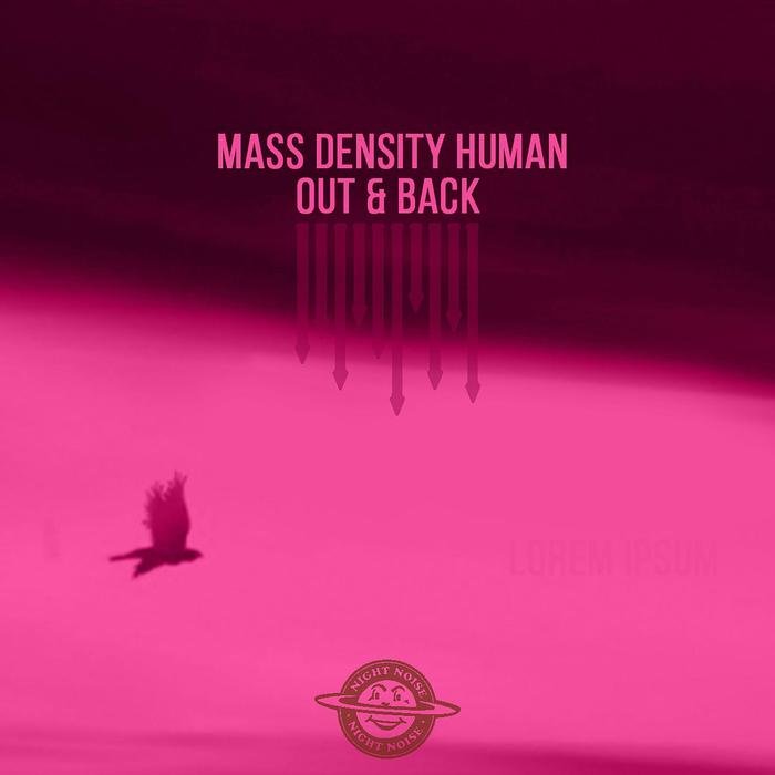 MASS DENSITY HUMAN - Out & Back