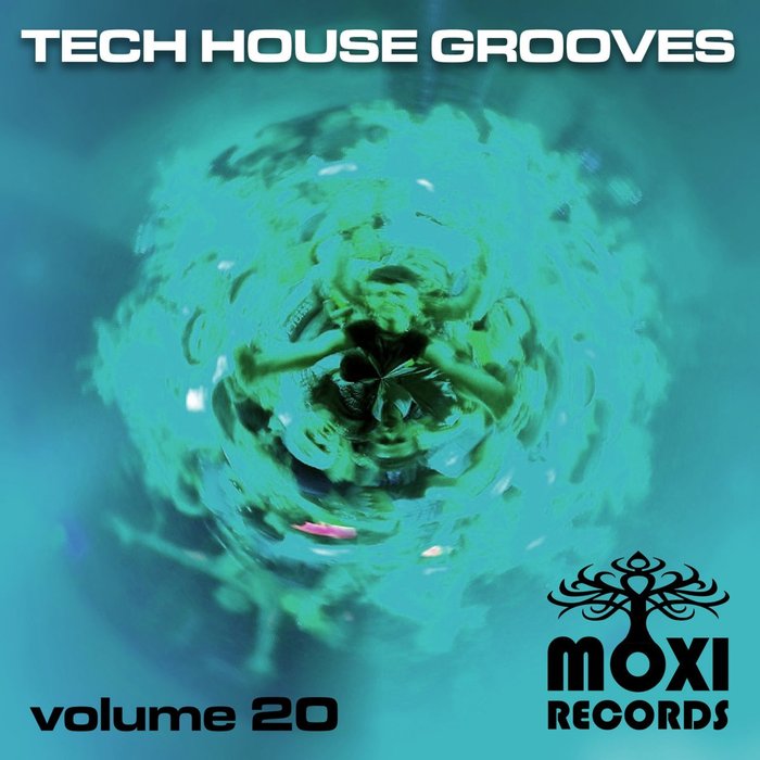 JAK JAXON/VORTEX/TONY THOMAS/MELT - Moxi Tech House Grooves Vol 20