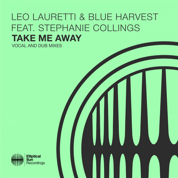 LEO LAURETTI/BLUE HARVEST/STEPHANIE COLLINGS - Take Me Away