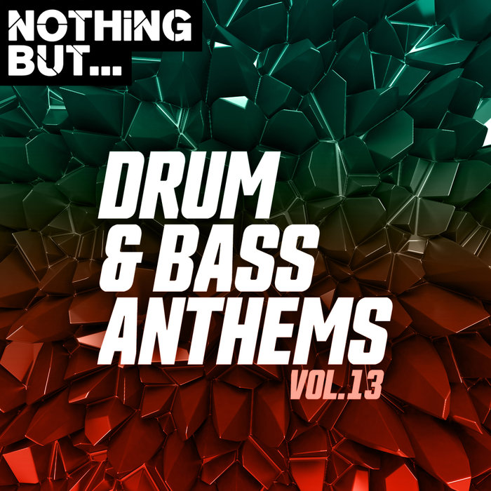 Various Nothing But... Drum & Bass Anthems Vol 13 at Juno Download