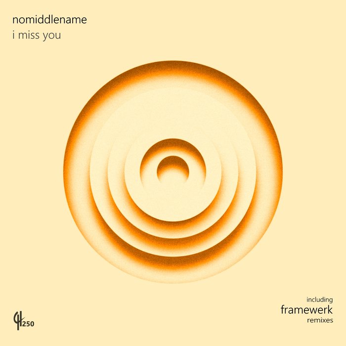 NOMIDDLENAME - I Miss You (Remixes)