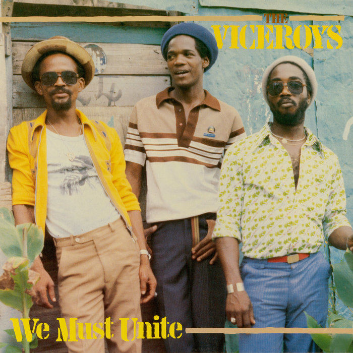 THE VICEROYS - We Must Unite