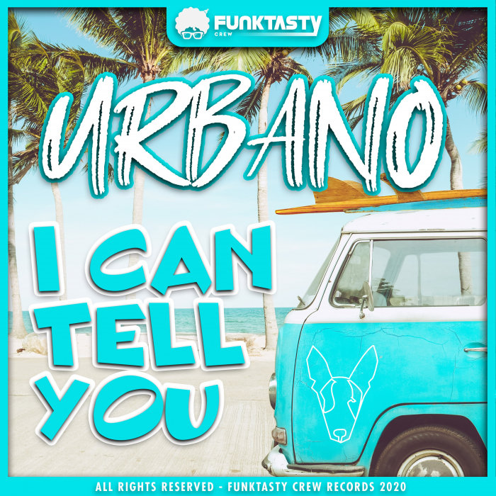URBANO - I Can Tell You