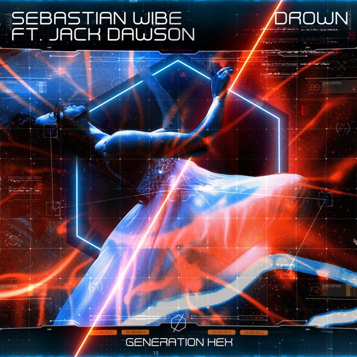 SEBASTIAN WIBE feat JACK DAWSON - Drown (Extended Version)