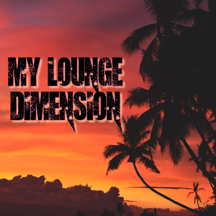 VARIOUS - My Lounge Dimension