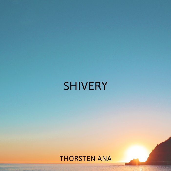 THORSTEN ANA - Shivery