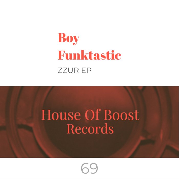 BOY FUNKTASTIC - ZZUR EP