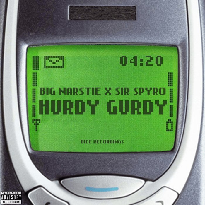 BIG NARSTIE/SIR SPYRO - Hurdy Gurdy