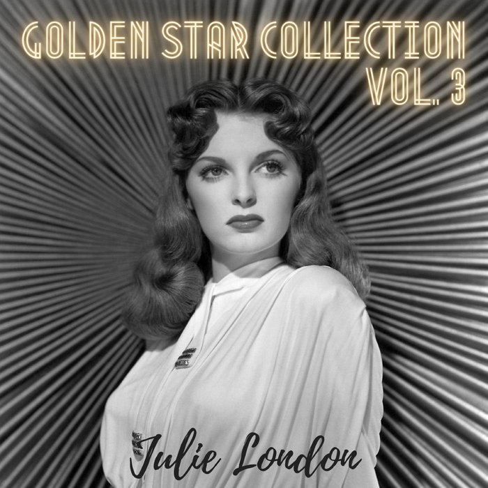 JULIE LONDON - Golden Star Collection Vol 3