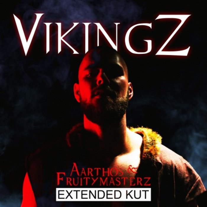 AARTHOS/FRUITYMASTERZ - Vikingz (Extended Kut)