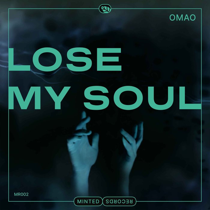 OMAO - Lose My Soul