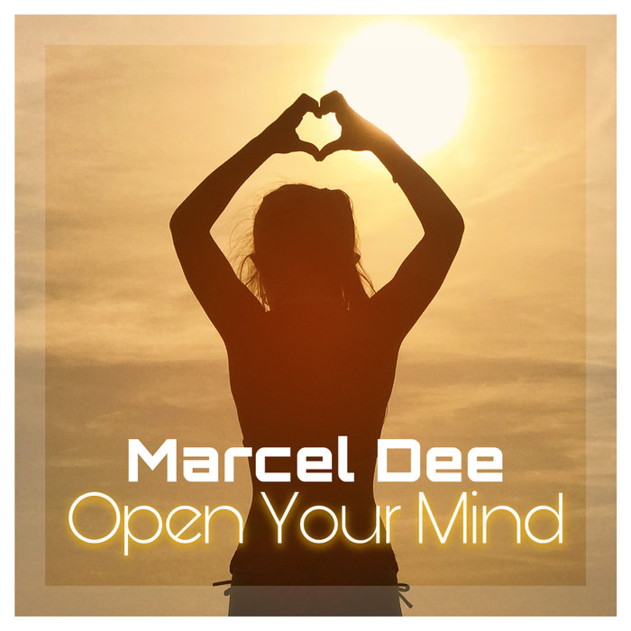 MARCEL DEE - Open Your Mind (Radio Edit)
