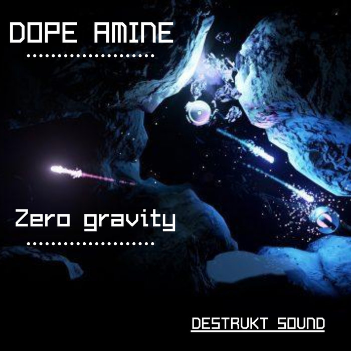 DOPE AMINE - Zero Gravity