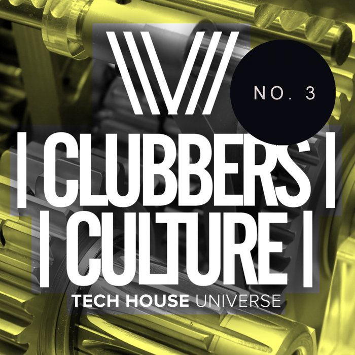 VARIOUS - Clubbers Culture: Tech House Universe No.3