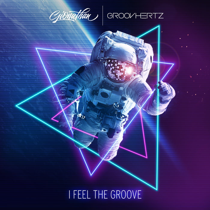 GIONATHAN/GROOVHERTZ - I Feel The Groove