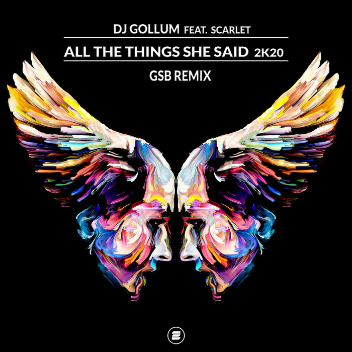 DJ GOLLUM feat SCARLET - All The Things She Said 2k20